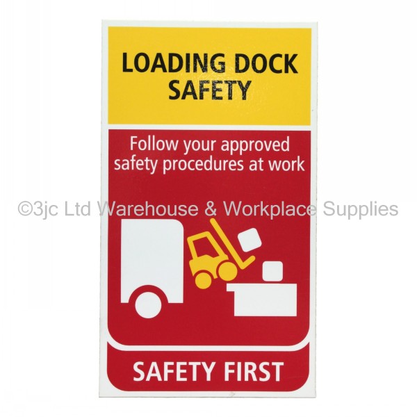 Warehouse Safety Sign Loading Dock Safety 3JC